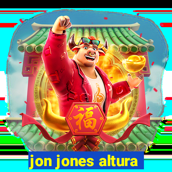 jon jones altura